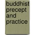 Buddhist Precept And Practice