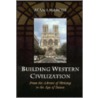 Building Western Civilization door Alan I. Marcus