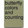 Butterfly Colors and Counting by Jerry Pallotta