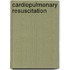 Cardiopulmonary Resuscitation