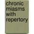 Chronic Miasms with Repertory