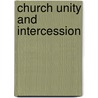 Church Unity and Intercession door Evangelical Alliance