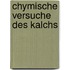 Chymische Versuche Des Kalchs