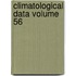 Climatological Data Volume 56