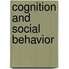 Cognition and Social Behavior door John W. Payne