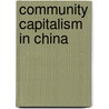Community Capitalism in China by Xiaoshuo Hou