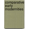 Comparative Early Modernities by David Porter