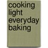 Cooking Light Everyday Baking