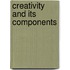 Creativity and Its Components