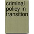 Criminal Policy In Transition