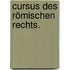 Cursus des römischen Rechts.