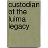 Custodian of the Luima Legacy door Gabrielle Poplar