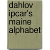 Dahlov Ipcar's Maine Alphabet by Dahlov Ipcar