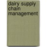Dairy Supply Chain Management door Tadesse Teshome