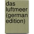 Das Luftmeer (German Edition)