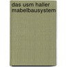 Das Usm Haller Mabelbausystem door Klaus Klemp