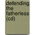 Defending The Fatherless (Cd)