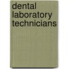 Dental Laboratory Technicians door United States Dept of the Army