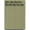 Der Deutsche Filmförderfonds by Jasmin Seikowsky