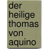 Der Heilige Thomas Von Aquino by Karl Werner