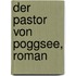 Der Pastor von Poggsee, Roman