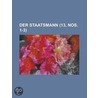 Der Staatsmann (13, Nos. 1-3) by B. Cher Group