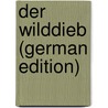 Der Wilddieb (German Edition) by Gerstäcker Friedrich