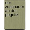 Der Zuschauer an der Pegnitz. by Unknown