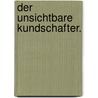 Der unsichtbare Kundschafter. door Eliza Fowler Haywood
