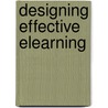 Designing Effective eLearning door Benjamin Pitman