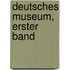 Deutsches Museum, Erster Band
