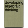 Developing Algebraic Thinking door Don Balka