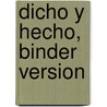 Dicho y Hecho, Binder Version by Silvia Sobral