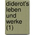 Diderot's Leben Und Werke (1)