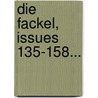 Die Fackel, Issues 135-158... door Onbekend
