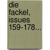 Die Fackel, Issues 159-178... door Onbekend