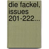 Die Fackel, Issues 201-222... by Unknown