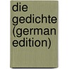 Die Gedichte (German Edition) door Walther