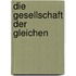 Die Gesellschaft der Gleichen