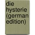 Die Hysterie (German Edition)