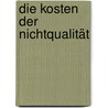 Die Kosten der Nichtqualität door Christoph Hertog