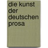 Die Kunst der deutschen Prosa door Theodor Mundt