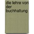 Die Lehre Von Der Buchhaltung
