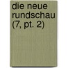 Die Neue Rundschau (7, Pt. 2) by B. Cher Group