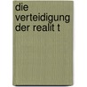 Die Verteidigung Der Realit T door Heinz Andernach