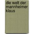Die Welt der Mannheimer Klaus