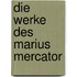 Die Werke Des Marius Mercator