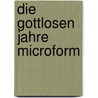 Die gottlosen Jahre microform door Wolfenstein