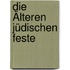 Die Älteren Jüdischen Feste