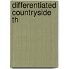 Differentiated Countryside Th by Philip Lowe